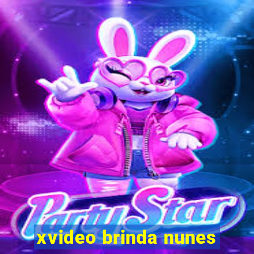 xvideo brinda nunes